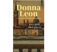 Des amis haut placés Donna Leon (Auteur), William Olivier Desmond (Traduction)