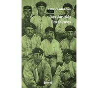 Des Amitiés Enracinées