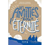Des amitiés pour l'éternité - Will Conquer - Premiere Partie Eds - broché - Document jeunesse