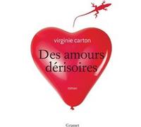 Des amours derisoires Virginie Carton (Auteur)