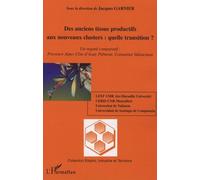 Des Anciens Tissus Productifs Aux Nouveaux Clusters : Quelle Transition? - Un Regard Comparatif : Provence Alpes Côte D'azur, Pémont, Comunitat Valenciana