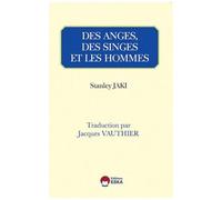 Des Anges, Des Singes Et Des Hommes