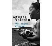 Des anges mineurs Antoine Volodine (Auteur)