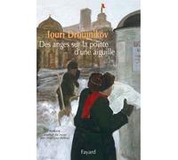 Des anges sur la pointe d'une aiguille Tome 1 - Iouri Droujnikov - Fayard - broché - Roman