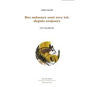 Des animaux sont avec toi depuis toujours - James Sacré - Aencrages & Co - broché - Poésie