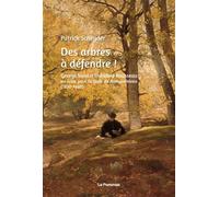 Des Arbres À Défendre ! - George Sand Et Théodore Rousseau En Lutte Pour La Forêt De Fontainebleau (1830-1880)