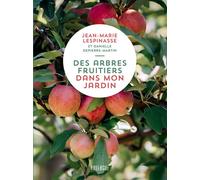 Des arbres fruitiers dans mon jardin - Jean Marie Lespinasse - Rouergue - broché - Guide
