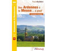 Des Ardennes à la Meuse... à pied: Réf. P081