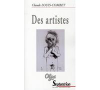 Des artistes - Claude Louis-Combet - Presses Universitaires Du Septen-Trion - broché - Essai