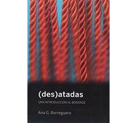 (Des)atadas: Una introducción al bondage