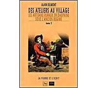 Des ateliers au village. Le métier d'artisan, tome 2