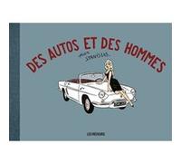 Des autos et des hommes Stanislas Barthélémy (Auteur), Dominique Thomas (Coloriste)