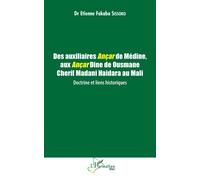 Etienne Fabaka Sissoko – Des auxiliaires Ançar de Médine au Mali – Doctrine et liens historiques