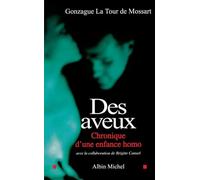 Des aveux – Chronique d'une enfance homo – Les Éditions Albin Michel