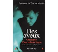 Des aveux – Chronique d'une enfance homo – Les Éditions Albin Michel