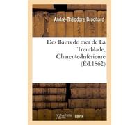 Des Bains de mer de La Tremblade Charente-Inférieure – Hachette Livre