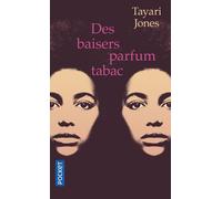 Des baisers parfum tabac - Tayari Jones - Pocket - Poche - Roman