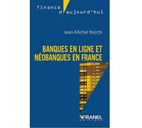 Des banques en ligne aux néobanques