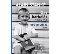 DES BARBELÉS DANS MA MÉMOIRE
