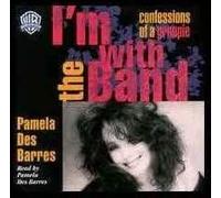 Des Barres, Pamela - I'm With the Band: Confessions of a Groupie [CASSETTE]