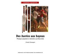 Des barrios aux bayous: Musique populaire et identités aux États-Unis