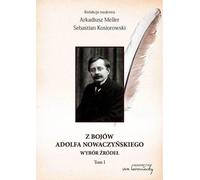 Des batailles d'Adolf Nowaczyński Sources sélectionnées T.1