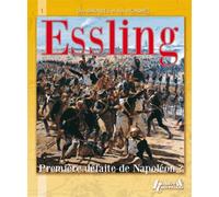 Des batailles et des hommes Essling
