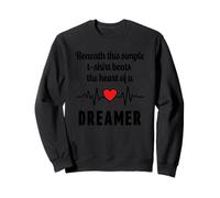 Des battements de cœur avec du cœur pour les rêveurs Sweatshirt
