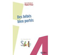 Des bébés bien portés - PRIEUR REGINE - Eres - broché - Guide
