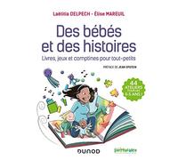 Des Bébés Et Des Histoires - Livres, Jeux Et Comptines Pour Tout-Petits