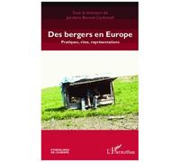 Des Bergers En Europe - Pratiques, Rites, Représentations