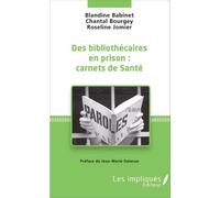 Des Bibliothécaires En Prison : Carnets De Santé