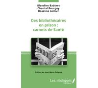 Roseline Jomier – Des bibliothécaires en prison : Carnets de santé – Broché