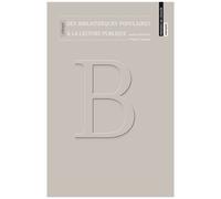 Des Bibliothèques Populaires À La Lecture Publique