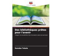 Des bibliothèques prêtes pour l'avenir
