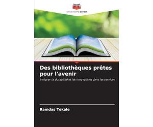 Des bibliothèques prêtes pour l'avenir