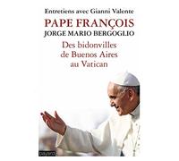 Des bidonvilles de Buenos Aires au Vatican
