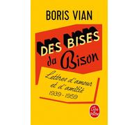 Des Bises Du Bison - Lettres D'amour, 1939-1959