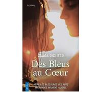Des bleus au coeur Même les blessures les plus profondes peuvent guérir. - Claire Judge - City - Poche - Roman