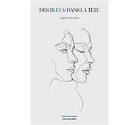 Des bleus dans la tête Angella Marchioni (Auteur)