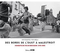Des bords de l'Oust à Malestroit - Moments de vie en Bretagne