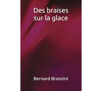 Des braises sur la glace