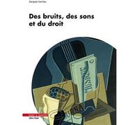 Des bruits, des sons et du droit Jacques Larrieu (Auteur)