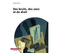 Des bruits, des sons et du droit - Jacques Larrieu - Mare & Martin - broché - Etude