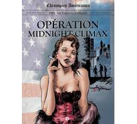 DES BULLES DANS L'OCEAN Chroniques américaines - Opération Midnight Climax