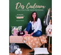 Des cadeaux en couture sans patrons