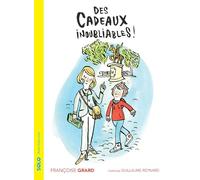 Des cadeaux inoubliables