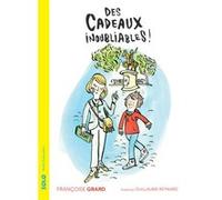 Des cadeaux inoubliables Françoise Grard (Auteur), Guillaume Reynard (Illustration)