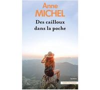 Des cailloux dans la poche Anne Michel (Auteur)