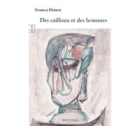 Des cailloux et des hommes